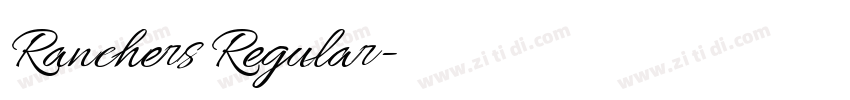 Ranchers Regular字体转换 Ranchers Regular字体转换